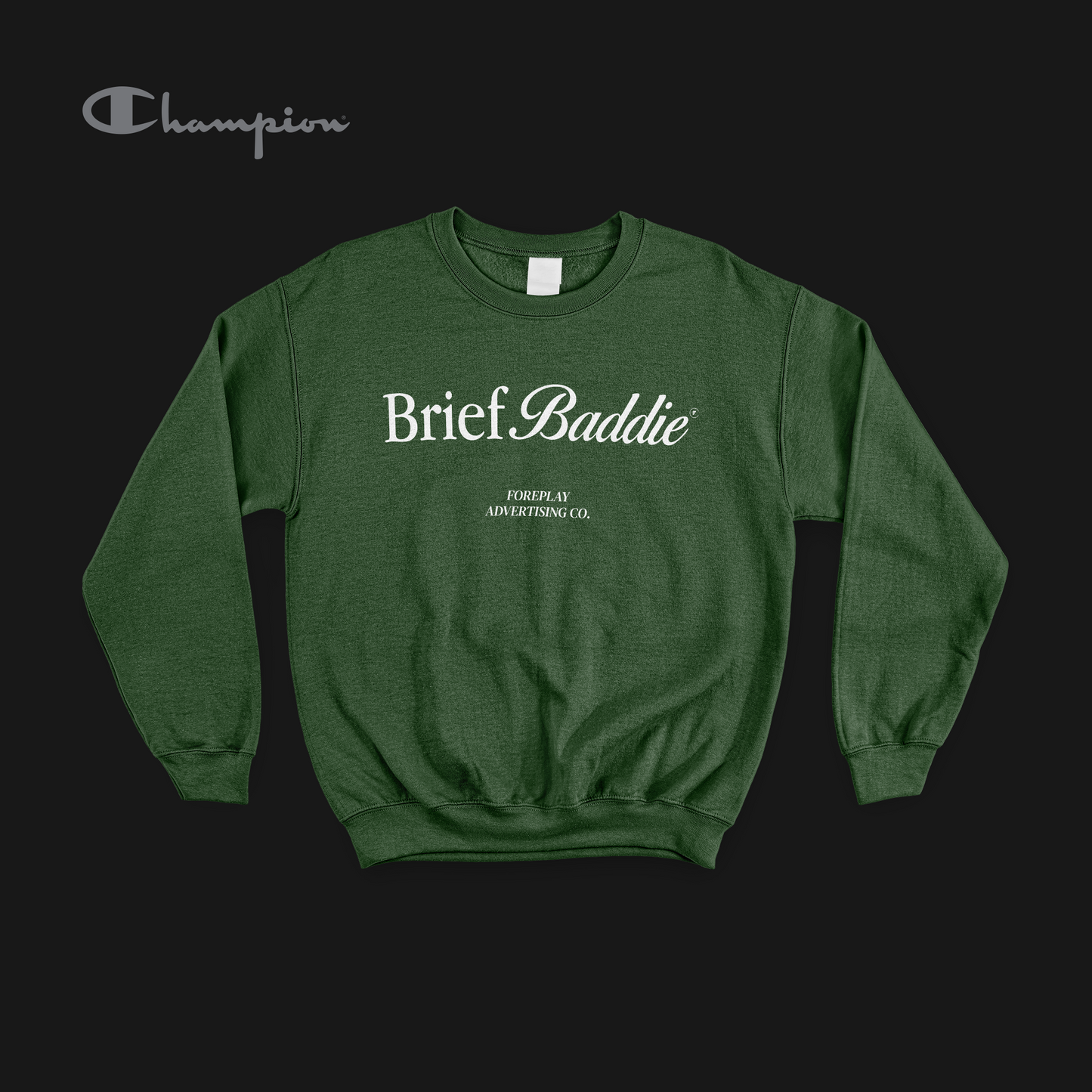 Brief Baddie Champion Sweatshirt